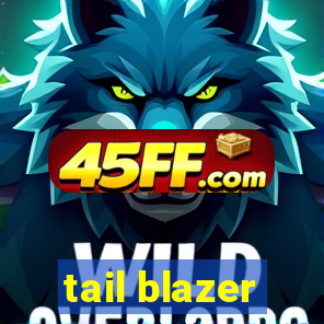 tail blazer